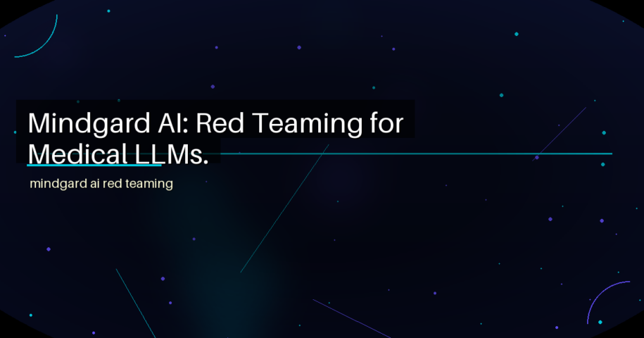 Mindgard AI: Red Teaming for Medical LLMs. - featured image