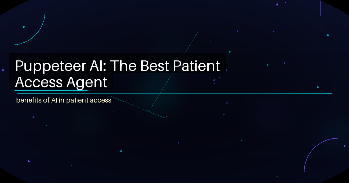 Puppeteer AI: The Best Patient Access Agent - featured image