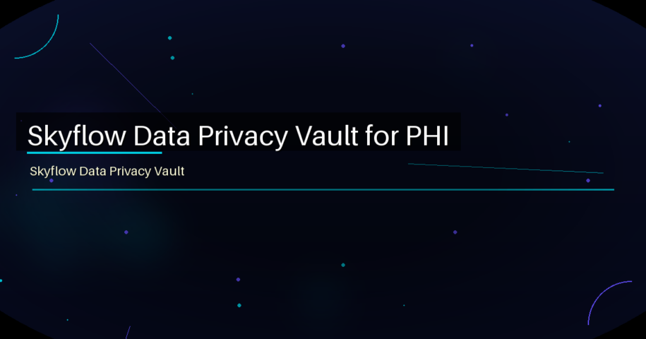 Skyflow Data Privacy Vault for PHI - featured image